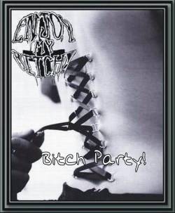 Enjoy My Bitch : Bitch Party